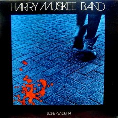 Виниловая пластинка Harry Muskee Band - Love Vendetta /NL/