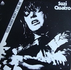 Suzi Quatro - Your mama wont like me /US/