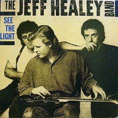 Виниловая пластинка Jeff Healey band - See The Light  /US/