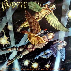 Виниловая пластинка Budgie - If I Were Brittania I'd Waive The Rules /US/