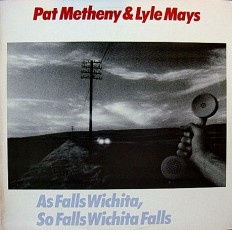 Виниловая пластинка Pat Metheny - As falls wichita... /US/