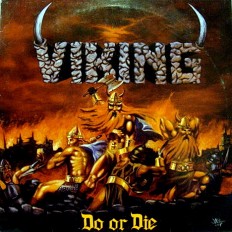 Виниловая пластинка Viking - Do Or Die /NL/