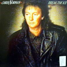 Виниловая пластинка Chris Norman - Break the ice /G/