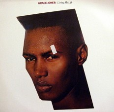 Grace Jones - Living my life /G/