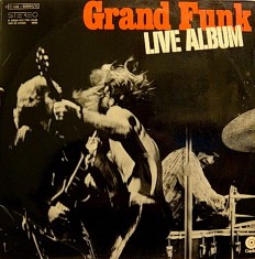 Виниловая пластинка Grand Funk - Live /Fr/ 2lp