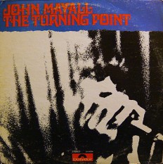 Виниловая пластинка John Mayall - The turning point /US/