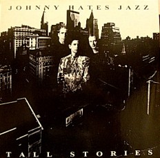 Виниловая пластинка Johnny Hates jazz - Tall stories /G/ insert