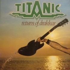 Виниловая пластинка Titanic - Return of drakkar /G/ insert