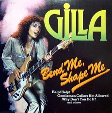 Виниловая пластинка Gilla - Band me,shape me /NL/