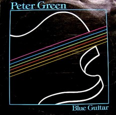 Виниловая пластинка Peter Green - Blue guitar /G/