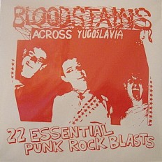 Виниловая пластинка Bloodstains - Across Jugoslavla /EU/