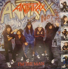 Виниловая пластинка Anthrax - Im the man /Ca/