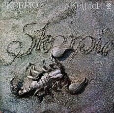 Виниловая пластинка Skorpio - Kelj fel ! /Hu/