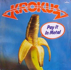 Виниловая пластинка Krokus - Pay it metal /G/