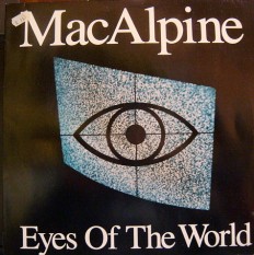 Виниловая пластинка MacAlpine - Eyes of the world /NL/