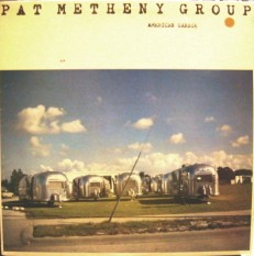 Pat Metheny group - American garage /US/