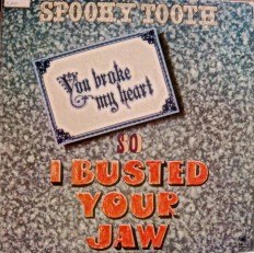 Виниловая пластинка Spooky Tooth - I busted your jaw /US/