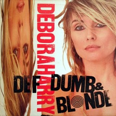 Виниловая пластинка Debora Harry - Def, Dumb, & Blonde /En/
