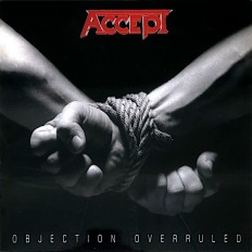 Виниловая пластинка Accept - Objection Overruled /EU/ Limited Edition