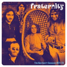 Fraternity  - Bon Scott Sessions 1971-1972 /EU/ 2LP