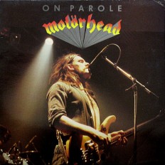 Виниловая пластинка Motorhead - On Parole /UK/