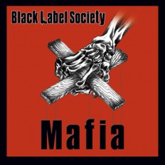 Виниловая пластинка Black Label Society - Mafia /US/