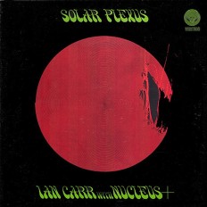 Виниловая пластинка Ian Carr With Nucleus - Solar Plexus