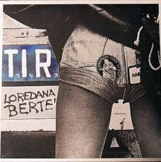 Виниловая пластинка Loredana Berte - T.I.R. /G/
