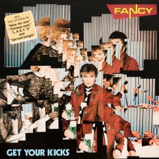 Виниловая пластинка Fancy - Get Your Kicks / Scandinavia/