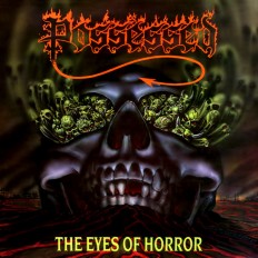Виниловая пластинка Possessed  - The Eyes Of Horror /US/