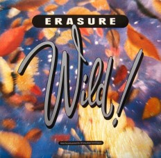 Виниловая пластинка Erasure - Wild! /G/