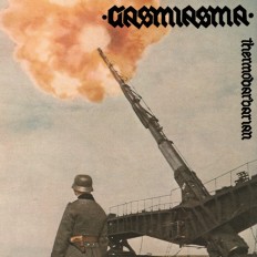 Виниловая пластинка Gasmiasma - Thermobarbarian Glioblastoma /Swe/  LP, 45 RPM,