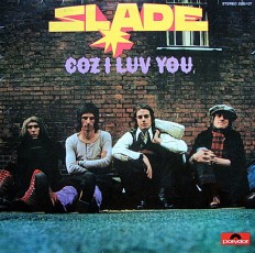 Виниловая пластинка Slade - Coz I Luv You /G/