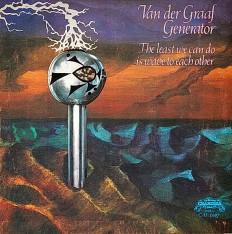 Виниловая пластинка Van Der Graaf Generator - The Least We Can Do Is Wave To Each Other /EN/