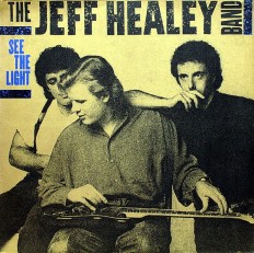 Виниловая пластинка Jeff Healey band - See The Light /G/